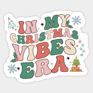 In My Christmas Vibes Era Sticker